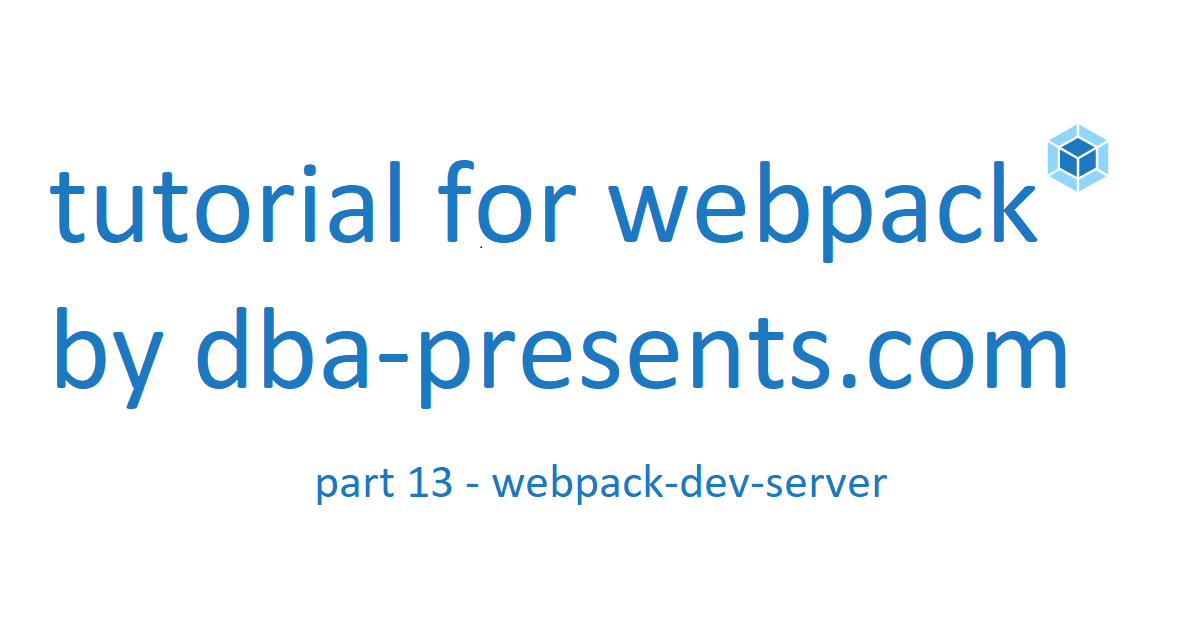 Tutorial for webpack 4 - part 13 - live code replacement