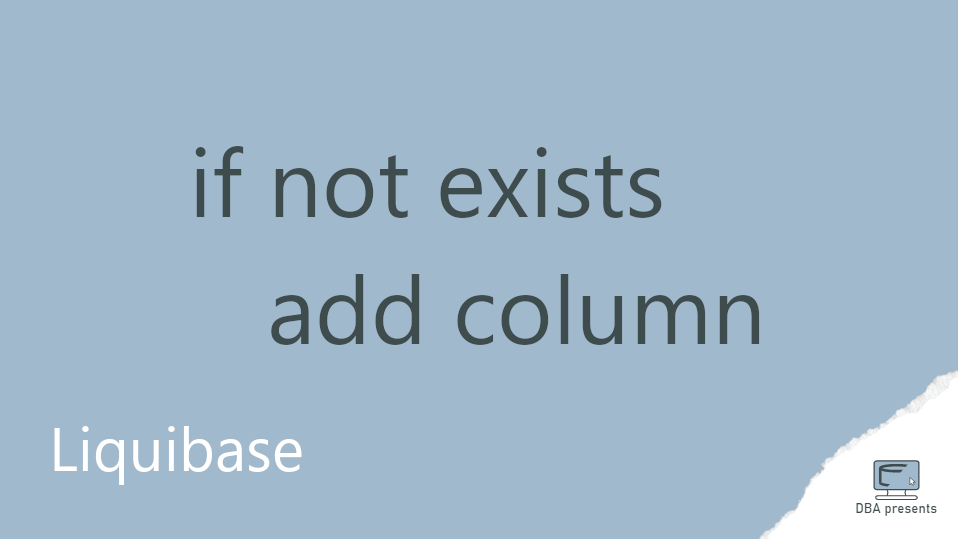 add-column-if-not-exists-with-liquibase